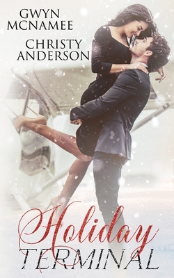 Holiday Terminal: (A Second Chance Secret Baby Billionaire Holiday Romance) (The Warren Family Holidays)