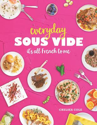Image for Everyday Sous Vide: It's All French to Me Everyday Sous Vide: It's All French to Me