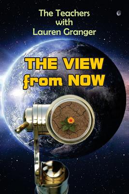 Image for The View From Now (Now Series) The View From Now (Now Series)