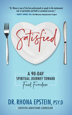Image for Satisfied: A 90-Day Spiritual Journey Toward Food Freedom