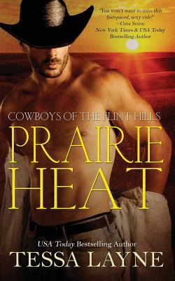 Image for Prairie Heat: Cowboys of the Flint Hills Prairie Heat: Cowboys of the Flint Hills