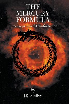 Image for The Mercury Formula: Three Steps to Self-Transformation