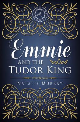 Emmie and the Tudor King (1)