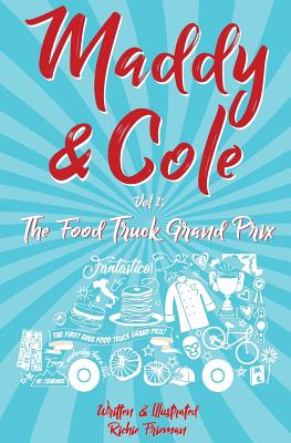 Image for Maddy and Cole Vol. 1: The Food Truck Grand Prix Maddy and Cole Vol. 1: The Food Truck Grand Prix