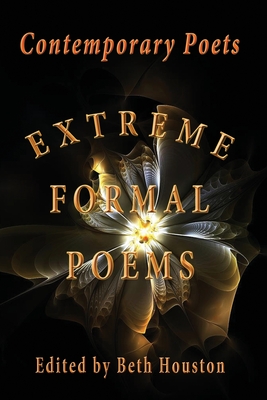 Extreme Formal Poems: Contemporary Poets