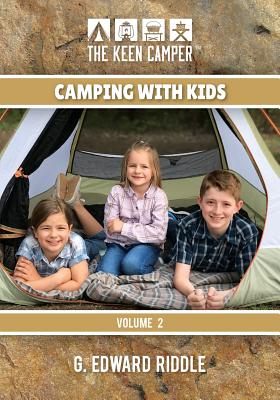 The Keen Camper Camping with Kids Volume 2