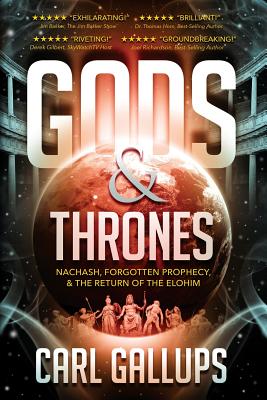 Image for Gods & Thrones: Nachash, Forgotten Prophecy, & the Return of the Elohim