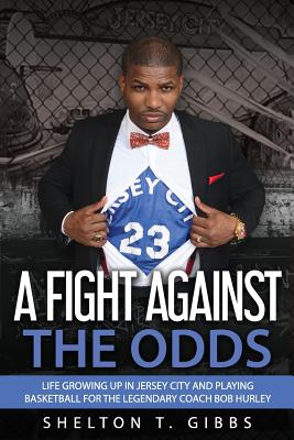 A Fight Against The Odds: Life Growing Up In Jersey City And Playing Basketball For The Legendary Coach Bob Hurley