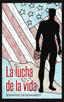La lucha de la vida (Spanish Edition)