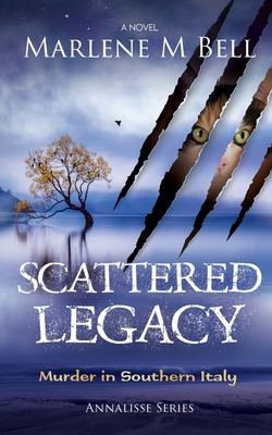 Scattered Legacy: Murder in Southern Italy (Annalisse Series)