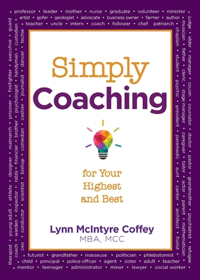 Image for Simply Coaching for Your Highest and Best Simply Coaching for Your Highest and Best