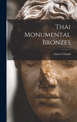 Image for Thai Monumental Bronzes Thai Monumental Bronzes