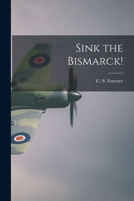 Image for Sink the Bismarck! Sink the Bismarck!