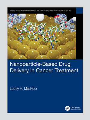 Nanoparticle-Based Drug Delivery in Cancer Treatment (Nanotechnology for Drugs, Vaccines and Smart Delivery Systems)