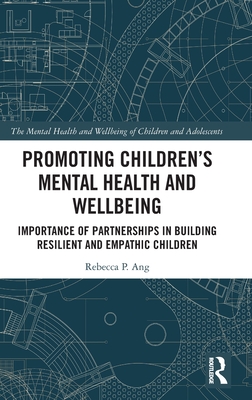 Promoting Children's Mental Health and Wellbeing (The Mental Health and Well-being of Children and Adolescents)