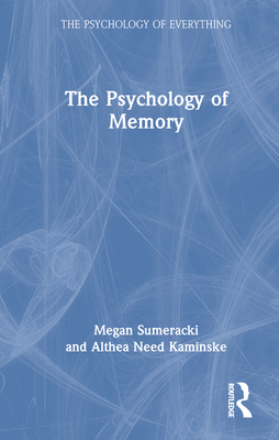 Image for The Psychology of Memory (The Psychology of Everything) The Psychology of Memory (The Psychology of Everything)