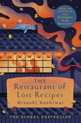 Restaurant of Lost Recipes, The: The Kamogawa Food Detectives #2