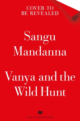 Macmillan Childrens Books Vanya and the Wild Hunt.