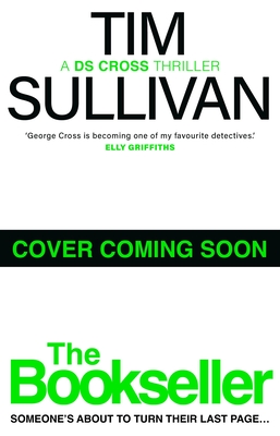 The Bookseller: The Brand New DS Cross Thriller