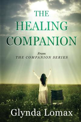 The Healing Companion: A Road Map to Your Healing