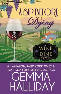 A Sip Before Dying (Wine & Dine Mysteries)