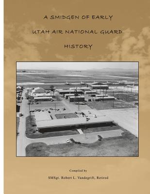 Smidgen Of Early Utah Air National Guard History