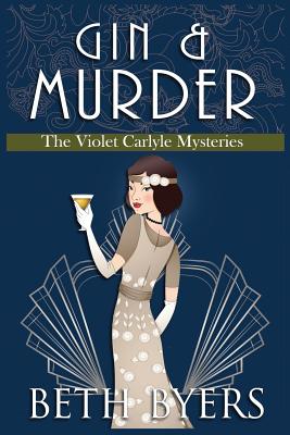 Gin & Murder: A Violet Carlyle Cozy Historical Mystery (The Violet Carlyle Mysteries)