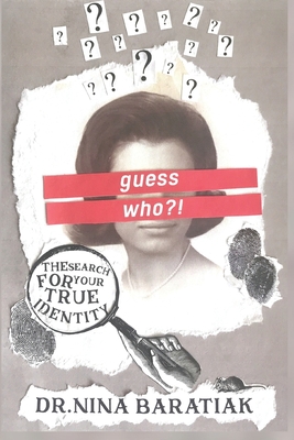 Guess Who!: The Search For Your True Identity (The Present Day Truth Series)