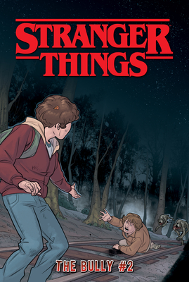 Stranger Things #2: The Bully