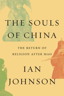 Image for The Souls of China: The Return of Religion After Mao The Souls of China: The Return of Religion After Mao