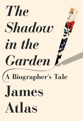 Image for The Shadow in the Garden: A Biographer's Tale
