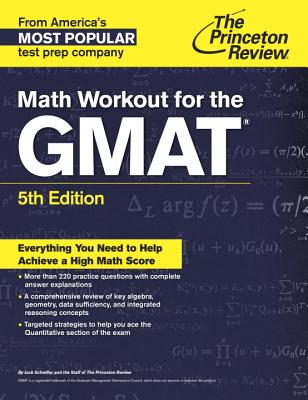 Math Workout for the GMAT, 5th Edition (Graduate School Test Preparation)
