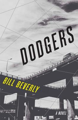 Dodgers: A Novel [signed by the author]