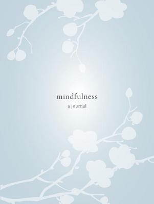 Image for Mindfulness: A Journal Mindfulness: A Journal