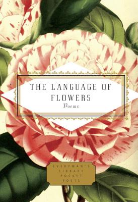 Image for The Language of Flowers: Poems (Everyman's Library Pocket Poets Series)