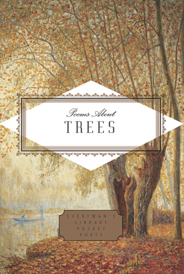 Image for Poems About Trees (Everyman's Library Pocket Poets Series)