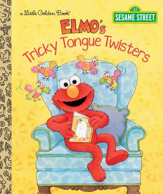 Image for Elmo's Tricky Tongue Twisters (Sesame Street) (Little Golden Book) Elmo's Tricky Tongue Twisters (Sesame Street) (Little Golden Book)