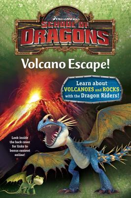 Image for School of Dragons #1: Volcano Escape! (DreamWorks Dragons) School of Dragons #1: Volcano Escape! (DreamWorks Dragons)