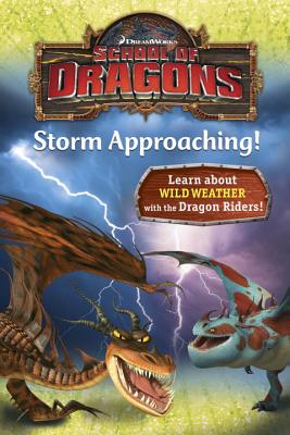 Image for School of Dragons #3: Storm Approaching! (DreamWorks Dragons) School of Dragons #3: Storm Approaching! (DreamWorks Dragons)