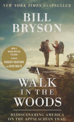 Image for A Walk in the Woods (Movie Tie-in Edition): Rediscovering America on the Appalachian Trail