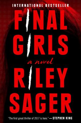 Final Girls: A Novel