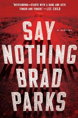 Image for Say Nothing: A Novel