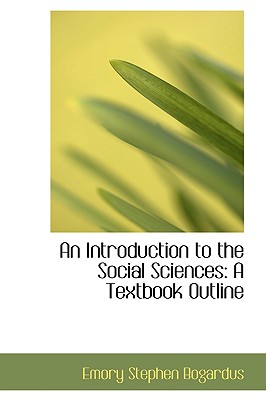An Introduction to the Social Sciences: A Textbook Outline