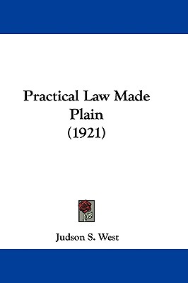 Practical Law Made Plain (1921)