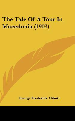 The Tale Of A Tour In Macedonia (1903)
