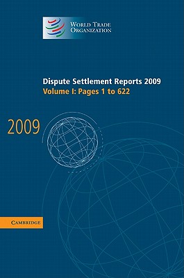 Dispute Settlement Reports 2009. Vol. 1, Pages 1-622.