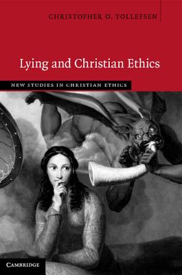 Lying and Christian Ethics New studies in Christian ethics