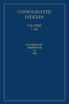International Law Reports, Consolidated Index 3 Volume Hardback Set: Volumes 1160