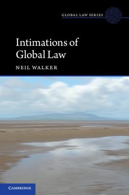 Intimations of Global Law (Global Law Series)