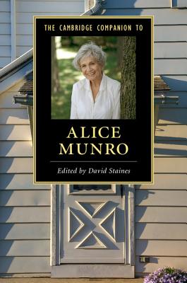 The Cambridge Companion to Alice Munro (Cambridge Companions to Literature)